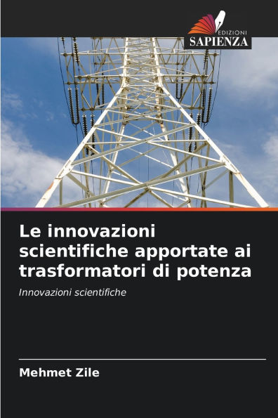 Le innovazioni scientifiche apportate ai trasformatori di potenza