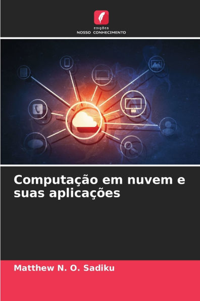 Computaï¿½ï¿½o em nuvem e suas aplicaï¿½ï¿½es