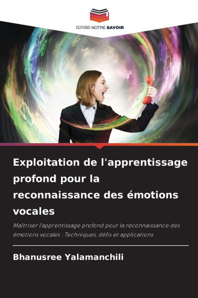 Exploitation de l'apprentissage profond pour la reconnaissance des ï¿½motions vocales