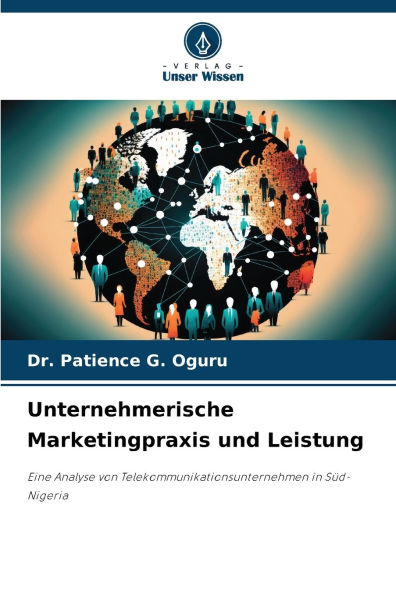 Unternehmerische Marketingpraxis und Leistung