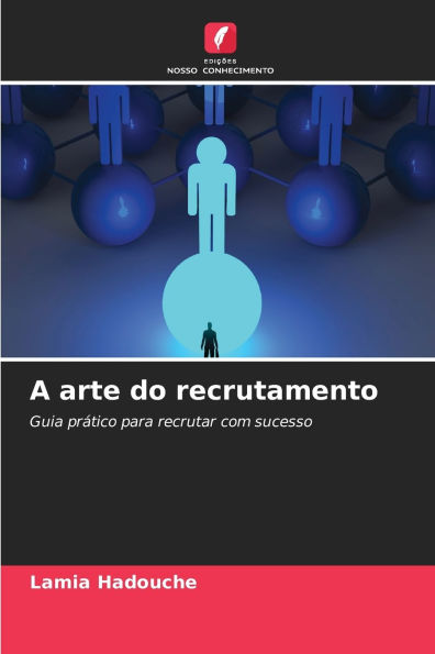 A arte do recrutamento