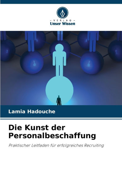 Die Kunst der Personalbeschaffung