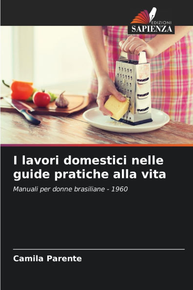 I lavori domestici nelle guide pratiche alla vita