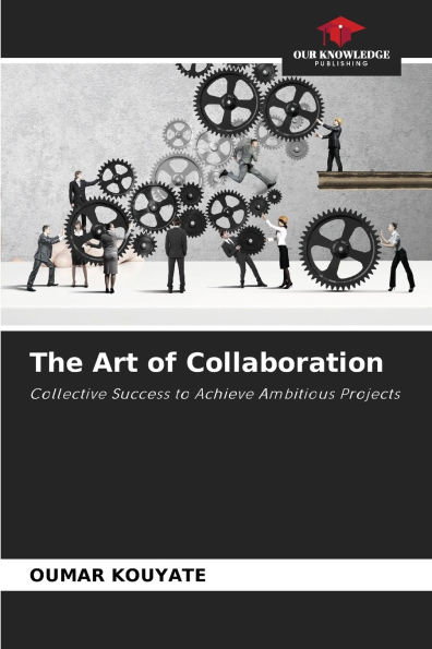 The Art of Collaboration