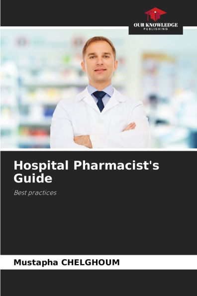 Hospital Pharmacist's Guide