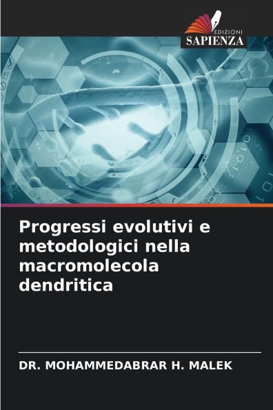 Progressi evolutivi e metodologici nella macromolecola dendritica