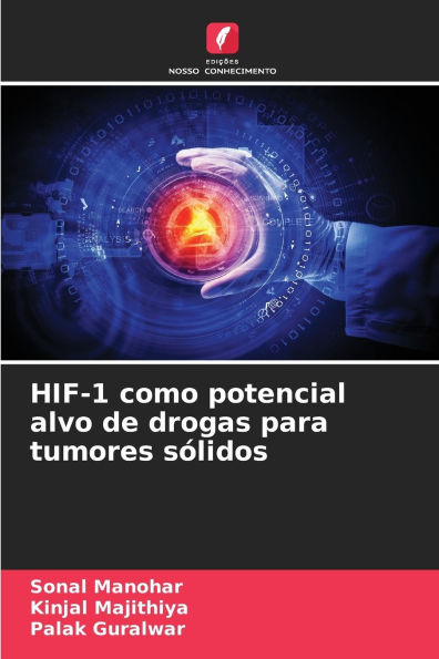HIF-1 como potencial alvo de drogas para tumores sï¿½lidos
