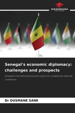 Senegal's economic diplomacy: challenges and prospects