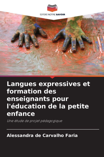 Langues expressives et formation des enseignants pour l'ï¿½ducation de la petite enfance