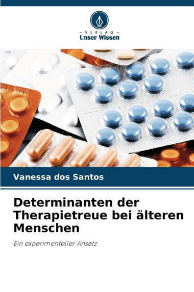 Determinanten der Therapietreue bei ï¿½lteren Menschen