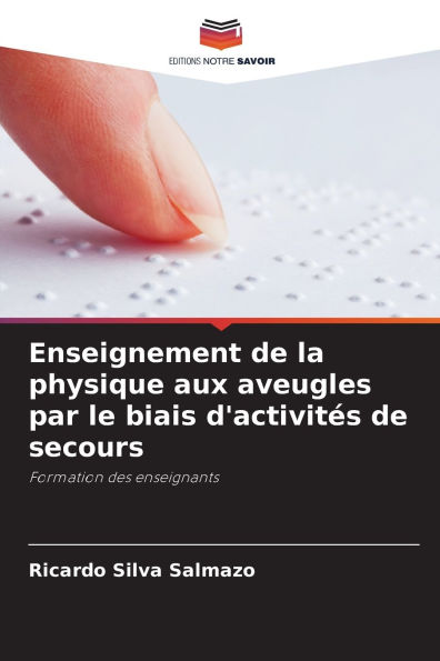 Enseignement de la physique aux aveugles par le biais d'activitï¿½s de secours