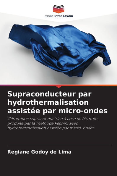 Supraconducteur par hydrothermalisation assistï¿½e par micro-ondes