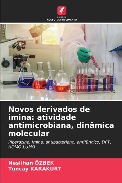 Novos derivados de imina: atividade antimicrobiana, dinï¿½mica molecular
