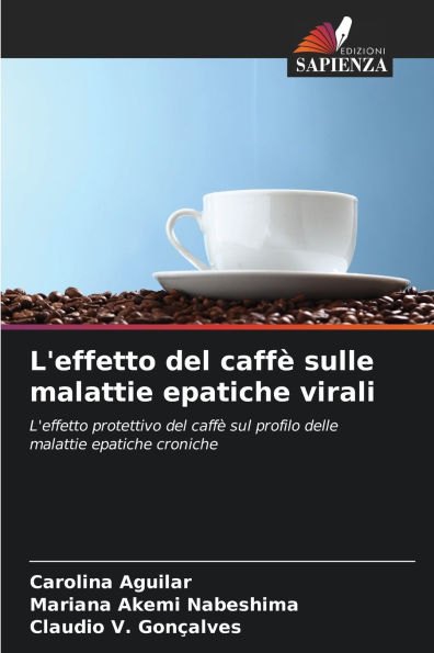 L'effetto del caffï¿½ sulle malattie epatiche virali