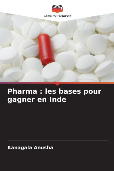Pharma: les bases pour gagner en Inde