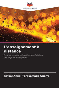 Title: L'enseignement ï¿½ distance, Author: Rafael Angel Torquemada Guerra