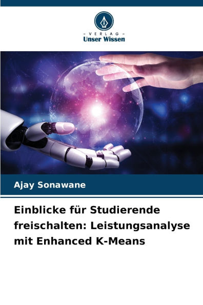 Einblicke fï¿½r Studierende freischalten: Leistungsanalyse mit Enhanced K-Means