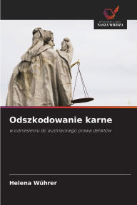 Title: Odszkodowanie karne, Author: Helena Wïhrer