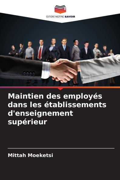 Maintien des employï¿½s dans les ï¿½tablissements d'enseignement supï¿½rieur