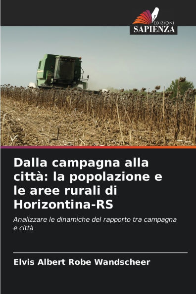 Dalla campagna alla cittï¿½: la popolazione e le aree rurali di Horizontina-RS