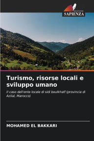 Title: Turismo, risorse locali e sviluppo umano, Author: Mohamed El Bakkari