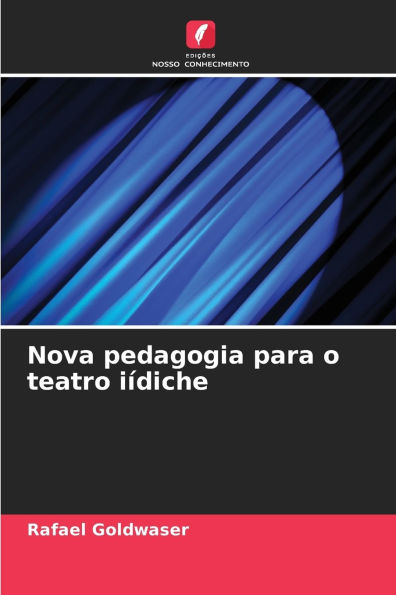 Nova pedagogia para o teatro iï¿½diche