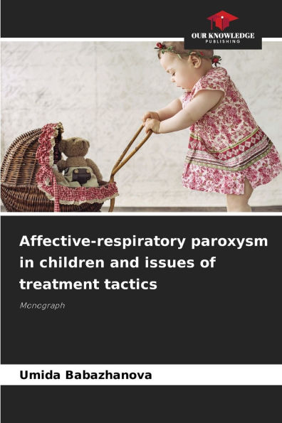 Affective-respiratory paroxysm in children and issues of treatment tactics