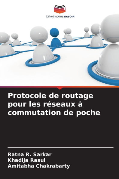 Protocole de routage pour les rï¿½seaux ï¿½ commutation de poche