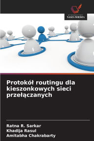 Title: Protokï¿½l routingu dla kieszonkowych sieci przelączanych, Author: Ratna R Sarkar