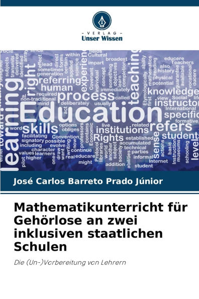 Mathematikunterricht f�r Geh�rlose an zwei inklusiven staatlichen Schulen