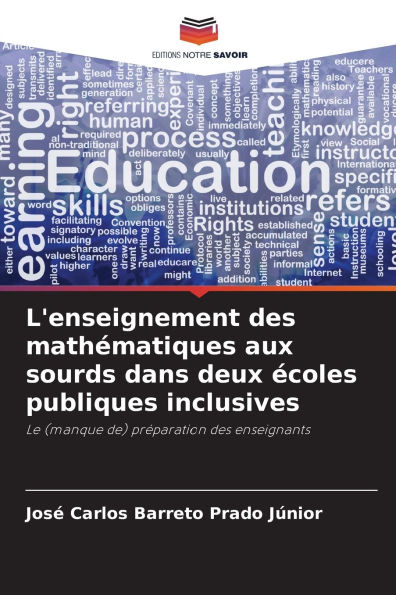 L'enseignement des mathï¿½matiques aux sourds dans deux ï¿½coles publiques inclusives
