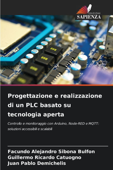 Progettazione e realizzazione di un PLC basato su tecnologia aperta