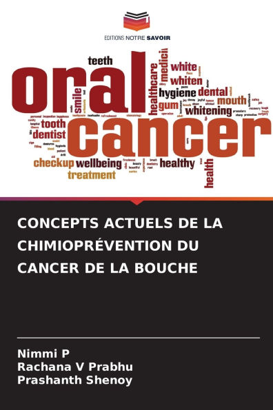 Concepts Actuels de la Chimioprï¿½vention Du Cancer de la Bouche