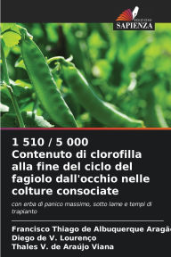 Title: 1 510 / 5 000 Contenuto di clorofilla alla fine del ciclo del fagiolo dall'occhio nelle colture consociate, Author: Francisco Thiago de Albuquerque Aragïo