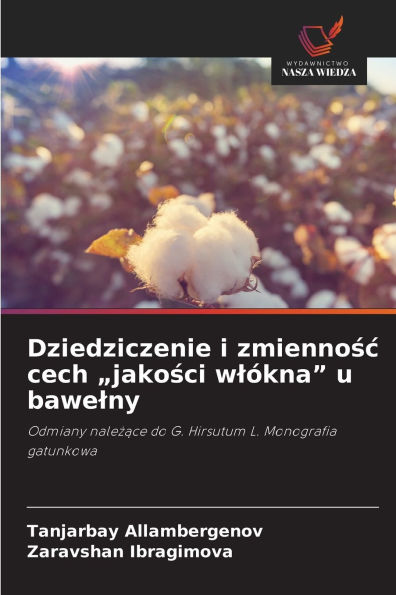 Dziedziczenie i zmiennośc cech "jakości wlï¿½kna" u bawelny