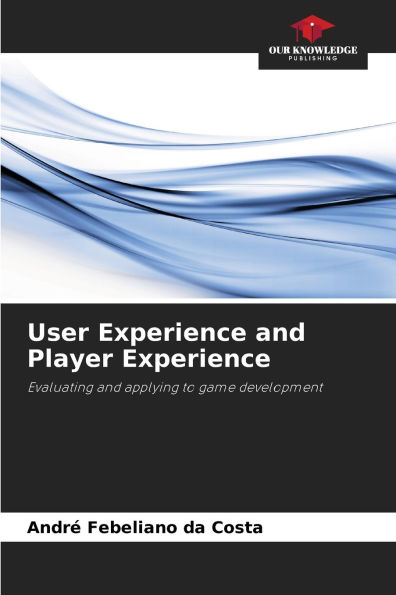 User Experience and Player Experience