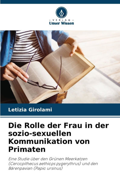 Die Rolle der Frau in der sozio-sexuellen Kommunikation von Primaten