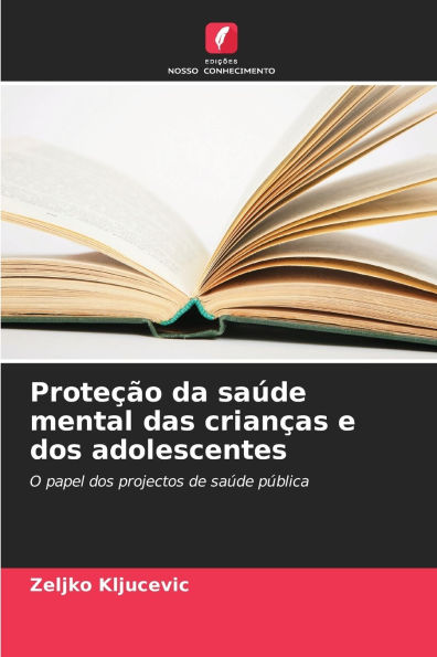Prote��o da sa�de mental das crian�as e dos adolescentes