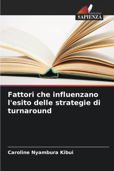 Fattori che influenzano l'esito delle strategie di turnaround