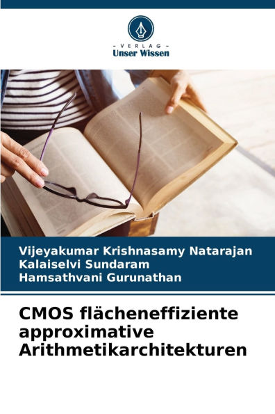 CMOS flï¿½cheneffiziente approximative Arithmetikarchitekturen
