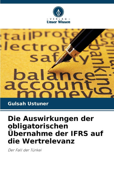 Die Auswirkungen der obligatorischen �bernahme der IFRS auf die Wertrelevanz