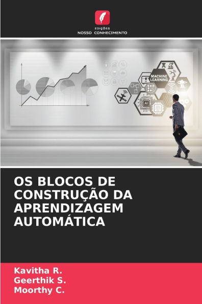 OS Blocos de Construï¿½ï¿½o Da Aprendizagem Automï¿½tica