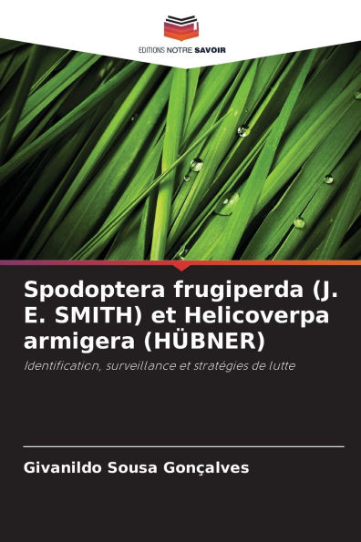 Spodoptera frugiperda (J. E. SMITH) et Helicoverpa armigera (Hï¿½BNER)