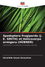 Spodoptera frugiperda (J. E. SMITH) et Helicoverpa armigera (Hï¿½BNER)
