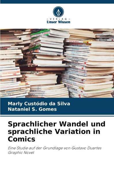 Sprachlicher Wandel und sprachliche Variation in Comics