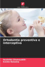 Ortodontia preventiva e interceptiva