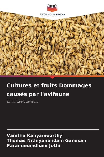 Cultures et fruits Dommages causï¿½s par l'avifaune