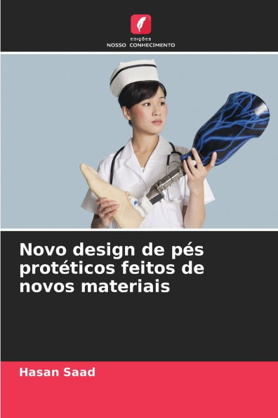 Novo design de pï¿½s protï¿½ticos feitos de novos materiais