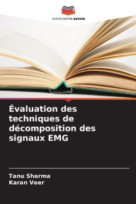 Title: ï¿½valuation des techniques de dï¿½composition des signaux EMG, Author: Tanu Sharma