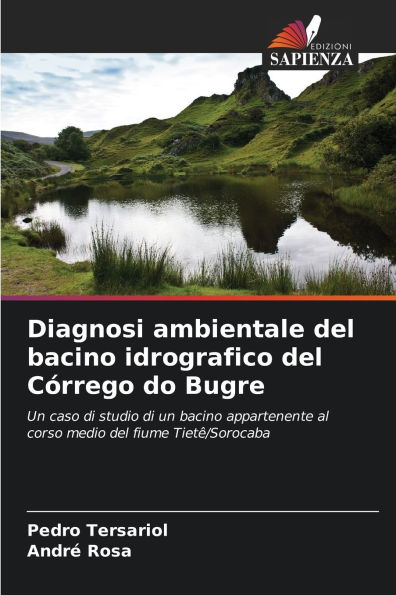 Diagnosi ambientale del bacino idrografico del Cï¿½rrego do Bugre